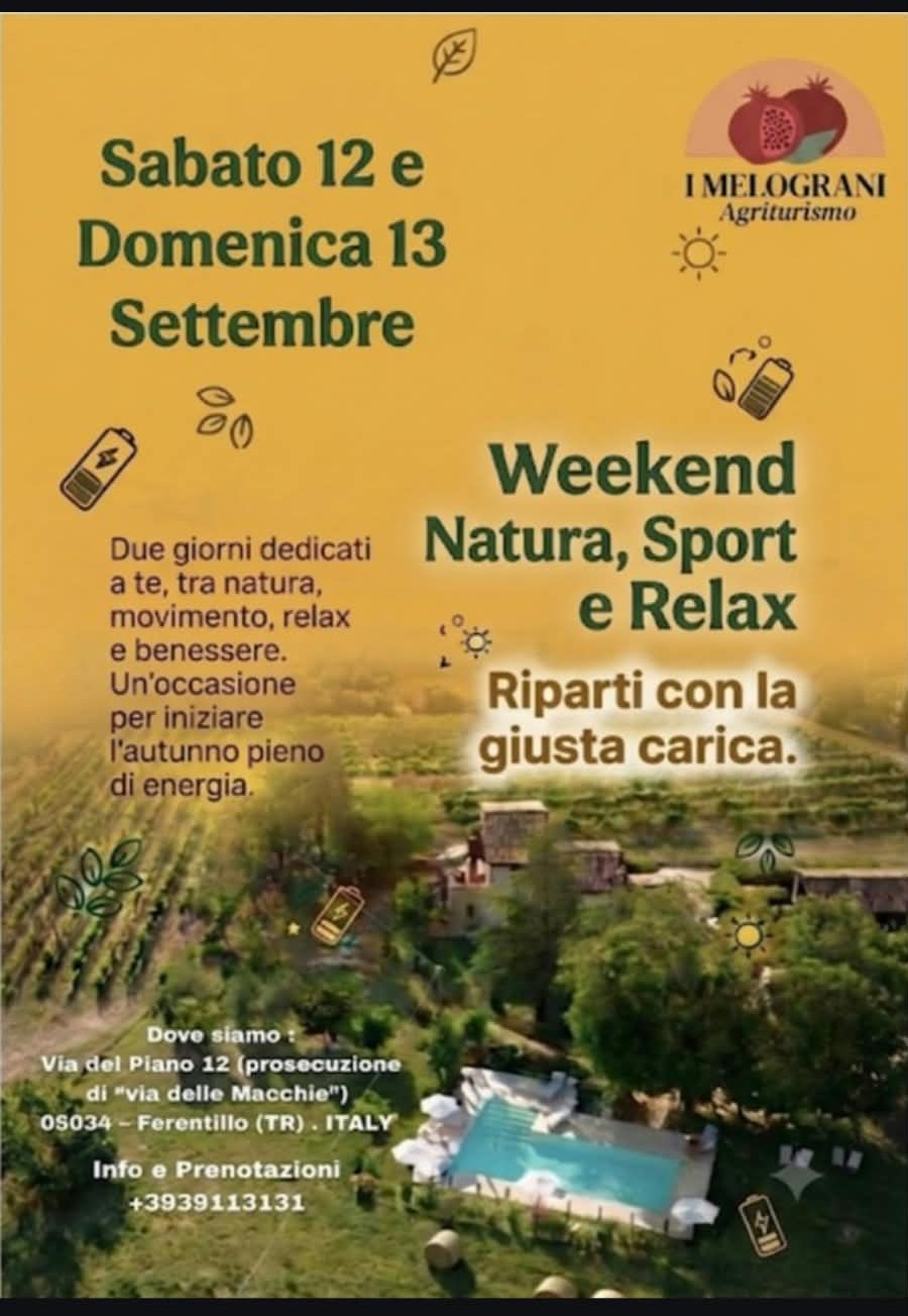 WEEK END BENESSERE  - Agriturismo i Melograni - Ferentillo (TR)